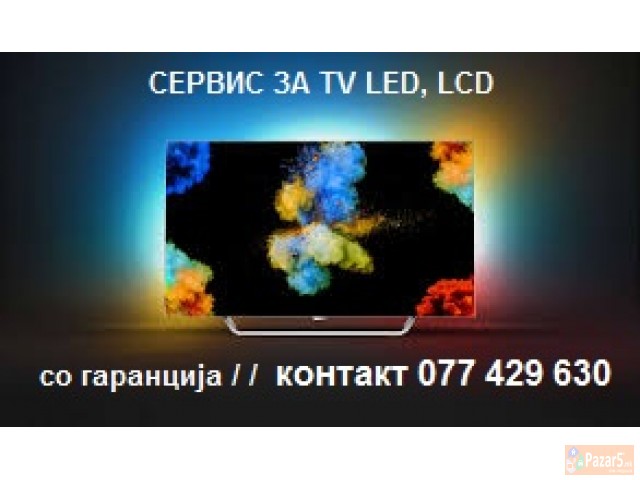 Servis Za Televizori Led, Lcd, Plazma 077 429 630